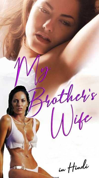 [18+] My Brothers Wife (2005) Hindi Dubbed HDRip download full movie